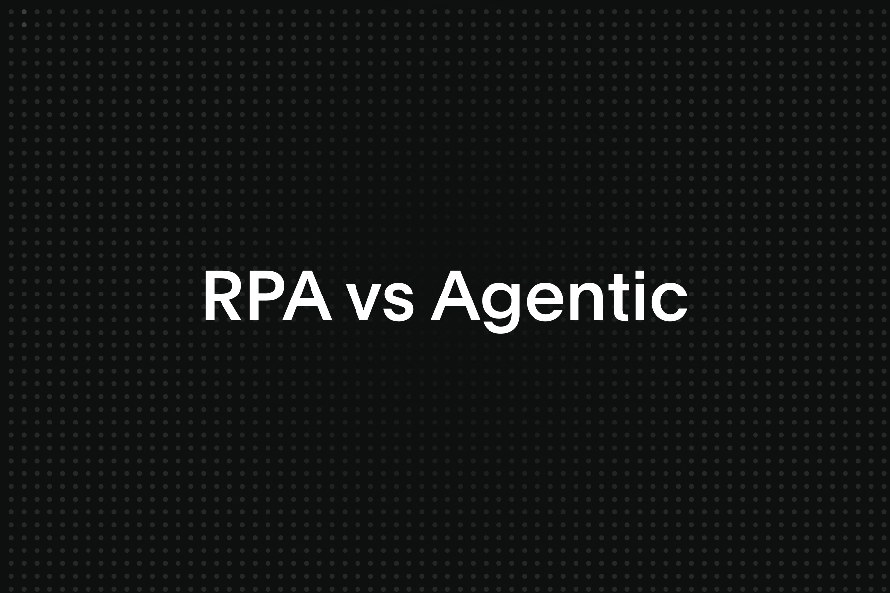 RPA vs Agentic AI comparison